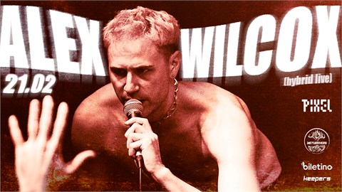 ALEX WILCOX (Hybrid Live) 