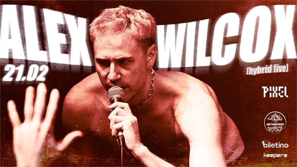 ALEX WILCOX (Hybrid Live) 