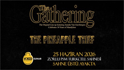 %100 Metal Sunar: The Gathering, The Pineapple Thief