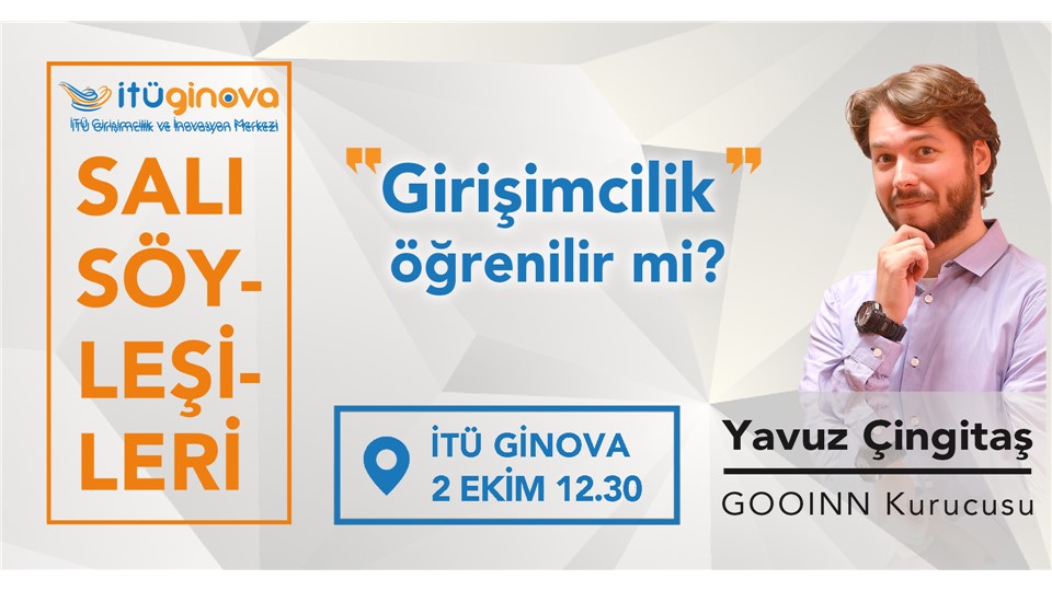 Salı Söyleşisi: Yavuz Çingitaş - Girişimcilik Öğrenilebilir mi?