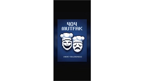 404 Mutfak Doğaçlama 