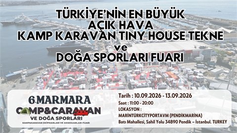 6.Marmara Kamp Karavan Tekne ve Doğa Sporları Fuarı