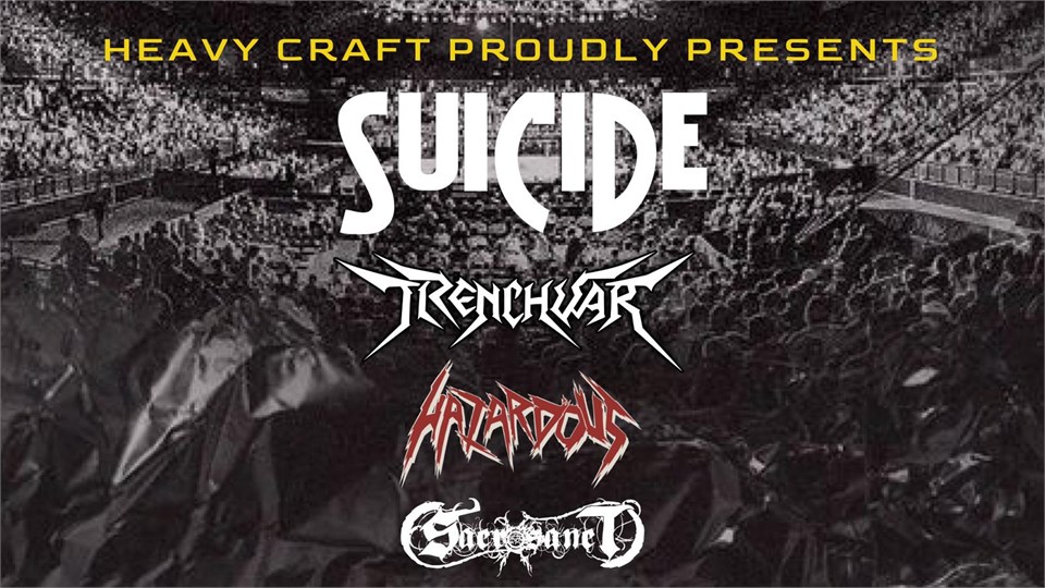 SUICIDE - TRENCHWAR - HAZARDOUS - SACROSANCT
