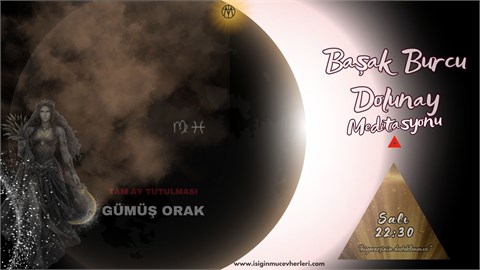 Başak Burcu Dolunay Meditasyonu