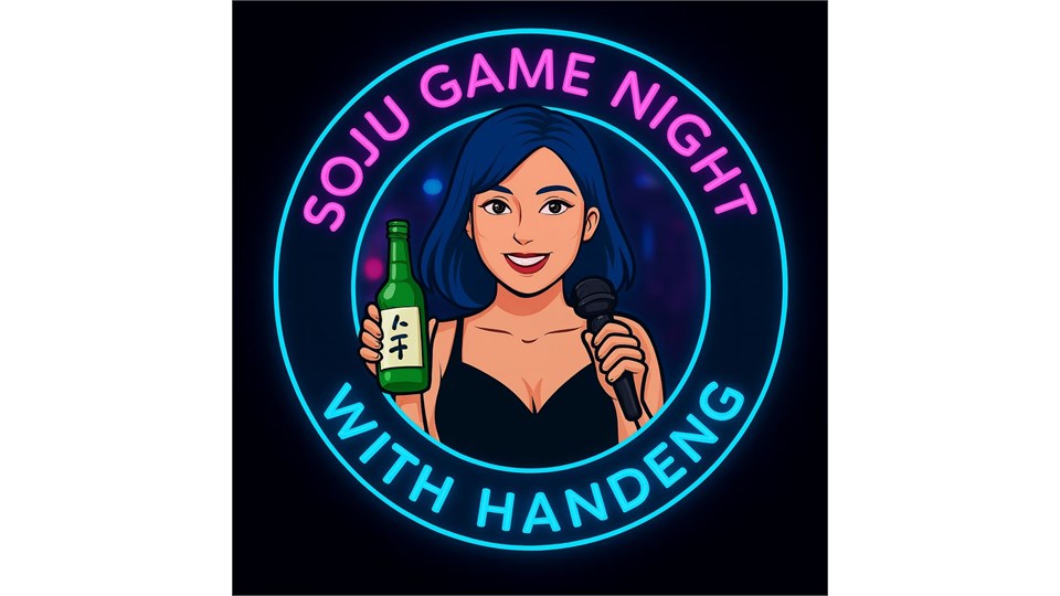 Soju Game Night with Handeng 