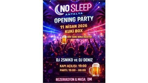 NO SLEEP ANTALYA – OPENING NIGHT