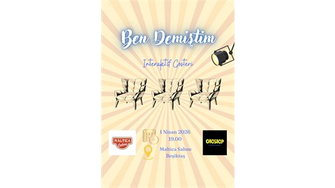 Ben Demiştim - İnteraktif Komedi Gösterisi