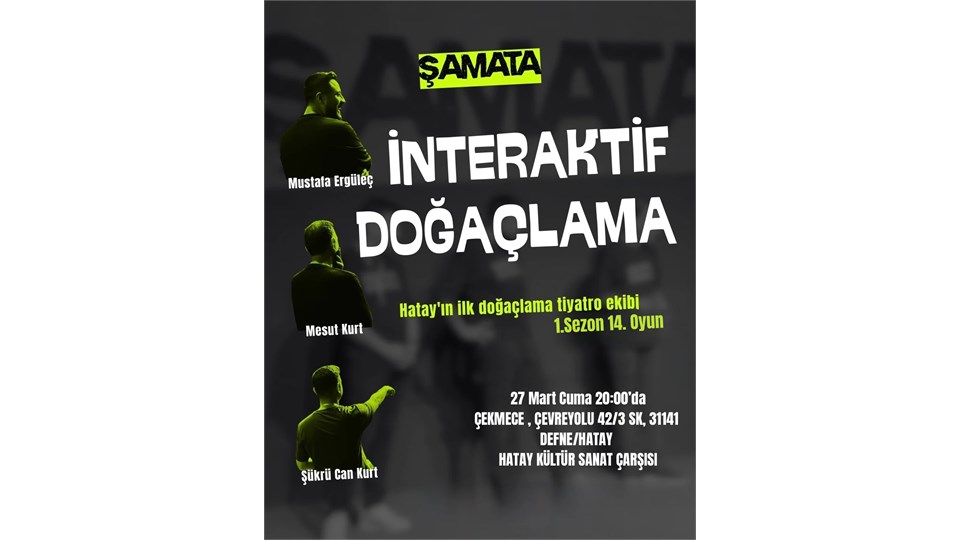 Tiyatro Şamata (İnteraktif Doğaçlama Etkinliği)