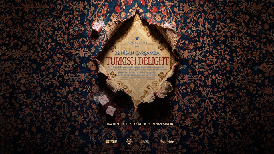 DestinationHouse & Blazecore Presents: TURKISH DELIGHT @JW Marriott Ankara