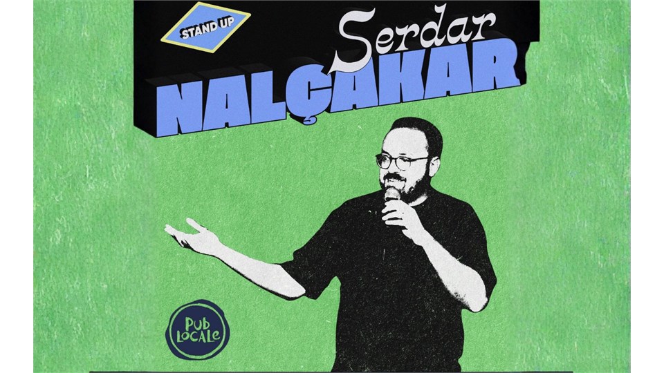 Serdar Nalçakar Stand Up Gösterisi