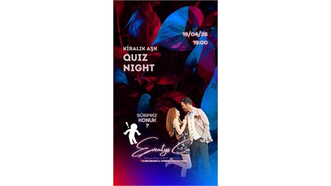 Kiralık Aşk Quiz Night