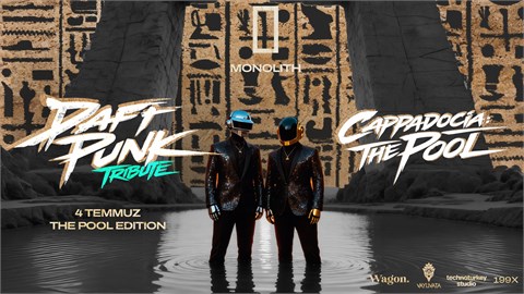 KAPADOKYA DAFT PUNK MONOLITH : THE POOL