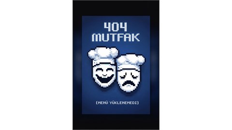 404 Mutfak Doğaçlama