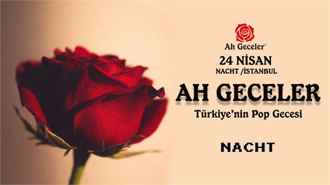 AH GECELER: İSTANBUL