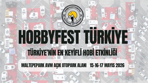 3.HOBBYFEST KARAVAN KAMP OTOMOTİV MOTOSİKLET TANITIM GÜNLERİ