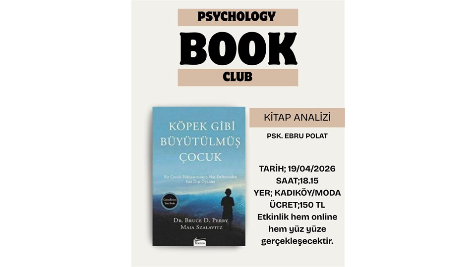 Psychology Book Club Kitap Analizi Psk.Ebru Polat (Köpek Gibi Büyütülmüş Çocuk)