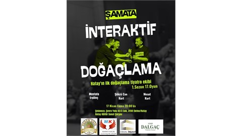 Tiyatro Şamata (İnteraktif Doğaçlama Etkinliği)