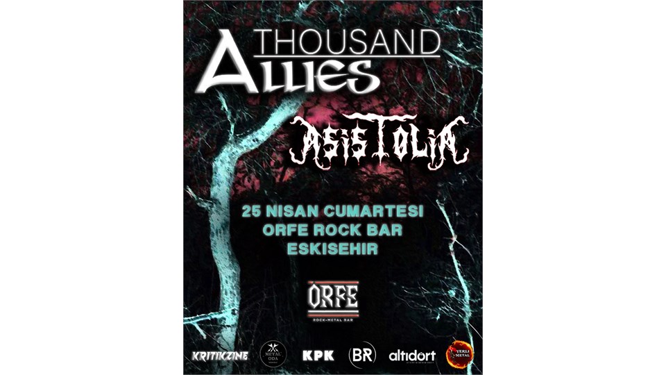 A Thousand Allies & Asistolia Eskişehir!