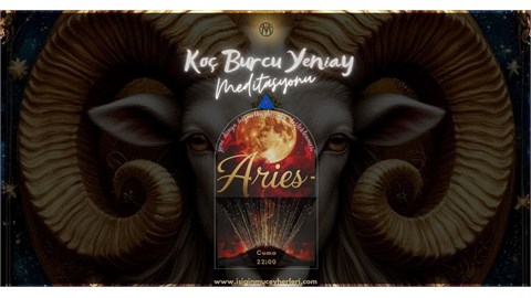 Koç Burcu Yeni Ay Meditasyonu
