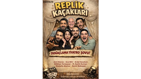 Replik Kaçakları Doğaçlama Gösterisi