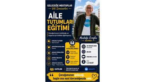 GELECEĞE MEKTUPLAR - VELİ SEMİNERLERİ