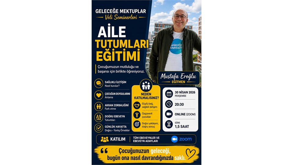 GELECEĞE MEKTUPLAR - VELİ SEMİNERLERİ