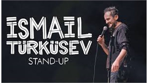 İsmail Türküsev Stand Up