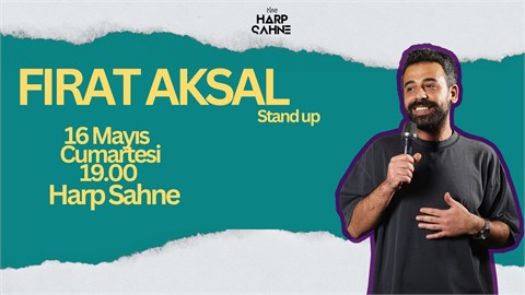 Fırat Aksal Stand Up