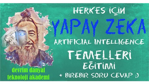 ONLINE SERTİFİKALI - Herkes İçin Yapay Zeka Temelleri Eğitimi - 17 Ağustos