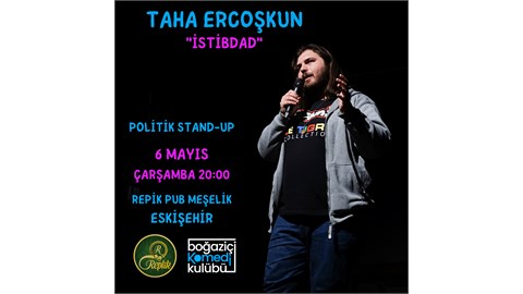 Taha Ercoşkun - Politik Stand-up (ESKİŞEHİR)