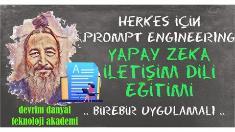 ONLINE SERTİFİKALI - Herkes İçin Yapay Zeka ChatGPT Prompt Engineering Eğitimi - 8 Ağustos