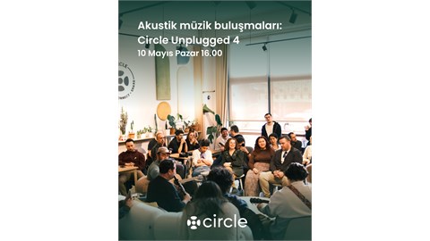 Akustik Müzik Buluşması: Circle Unplugged 4