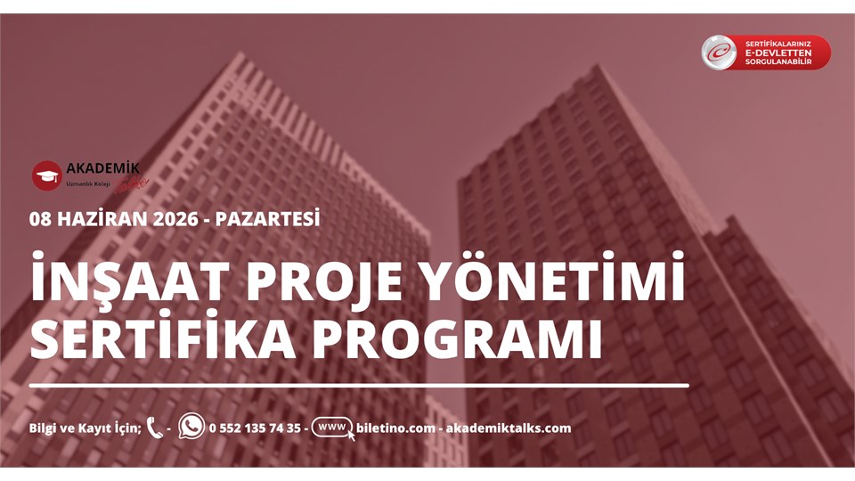 İNŞAAT PROJE YÖNETİMİ SERTİFİKA PROGRAMI