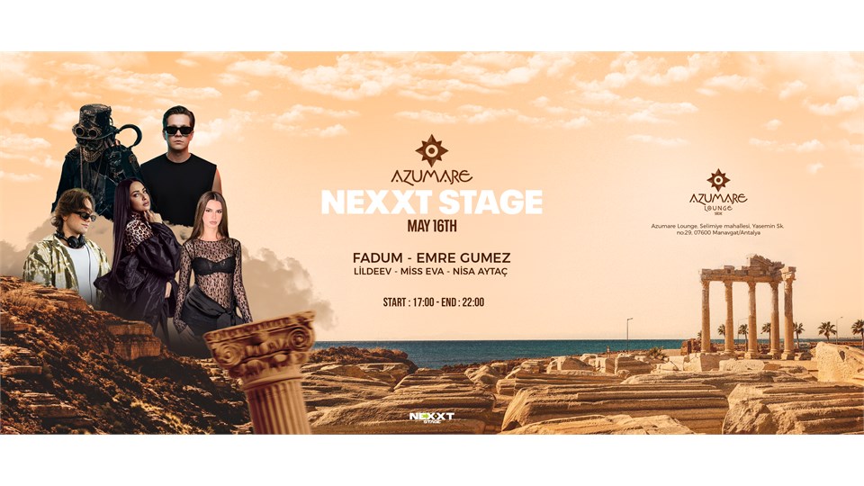 NEXXT STAGE ( Azumare Sunset Party) Side/ANTALYA