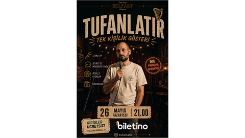 Tufanlatır – Tek Kişilik Gösteri
