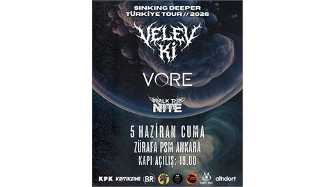 Velev Ki “Sinking Deeper Türkiye Tour - Ankara” w/Vore & Walk the Nite