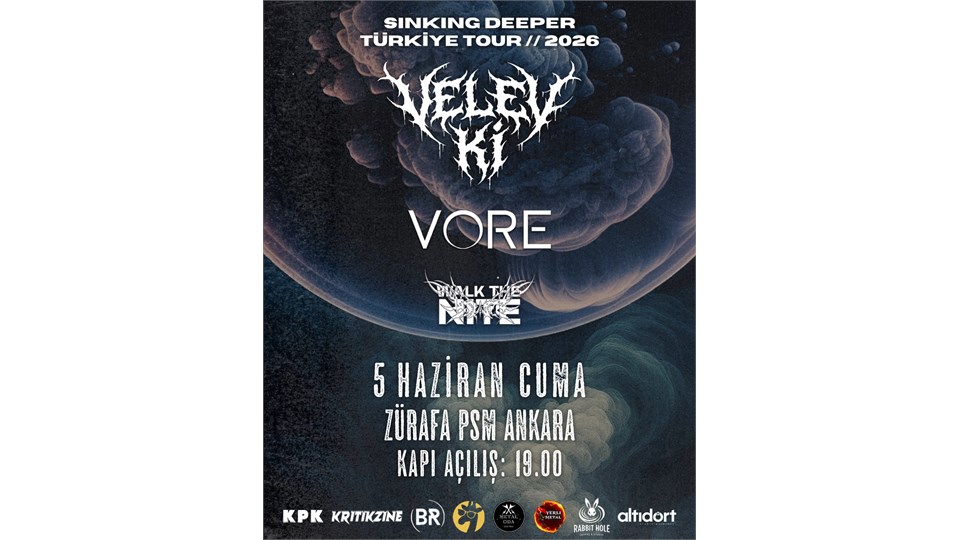Velev Ki “Sinking Deeper Türkiye Tour - Ankara” w/Vore & Walk the Nite