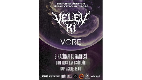 Velev Ki “Sinking Deeper Türkiye Tour - Eskişehir” w/Vore 