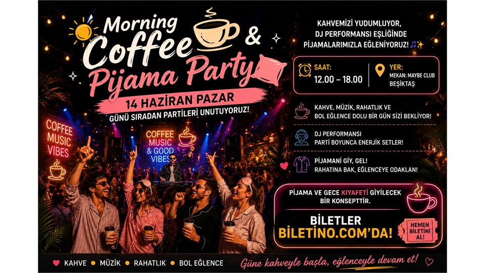 Morning Coffee Pijama Party - 14 Haziran Pazar - Beşiktaş