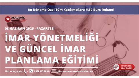 31. Dönem İmar Yönetmeliği ve Güncel İmar Planlama Eğitimi
