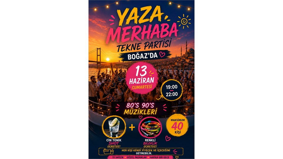 Yaza Merhaba Tekne Partisi