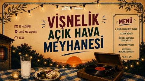 Vişnelik Açık Hava Meyhanesi - 12 Haziran 