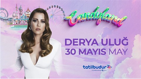 Derya Uluğ Candyland Bayram Konseri