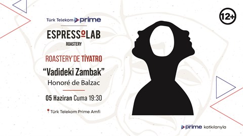Vadideki Zambak | Honoré de Balzac - Roastery'de Tiyatro