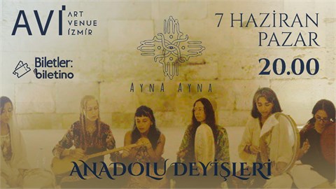 Ayna Ayna - Anadolu Deyişleri