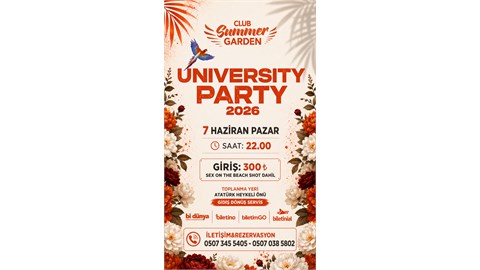 Universıty Party ( Alanya Summer Garden )