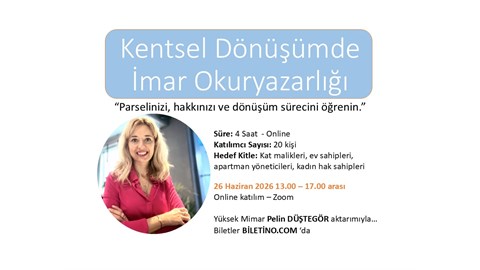 Kentsel Dönüşümde İmar Okuryazarlığı - Online