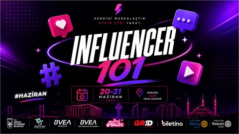 Influencer 101 - HAZİRAN - ANKARA BÜYÜKŞEHİR BELEDİYESİ ULUS GENÇLİK AKADEMİSİ