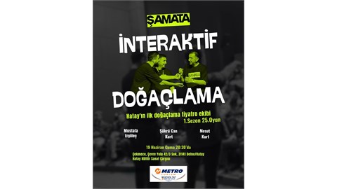 Tiyatro Şamata (İnteraktif Doğaçlama Gecesi)