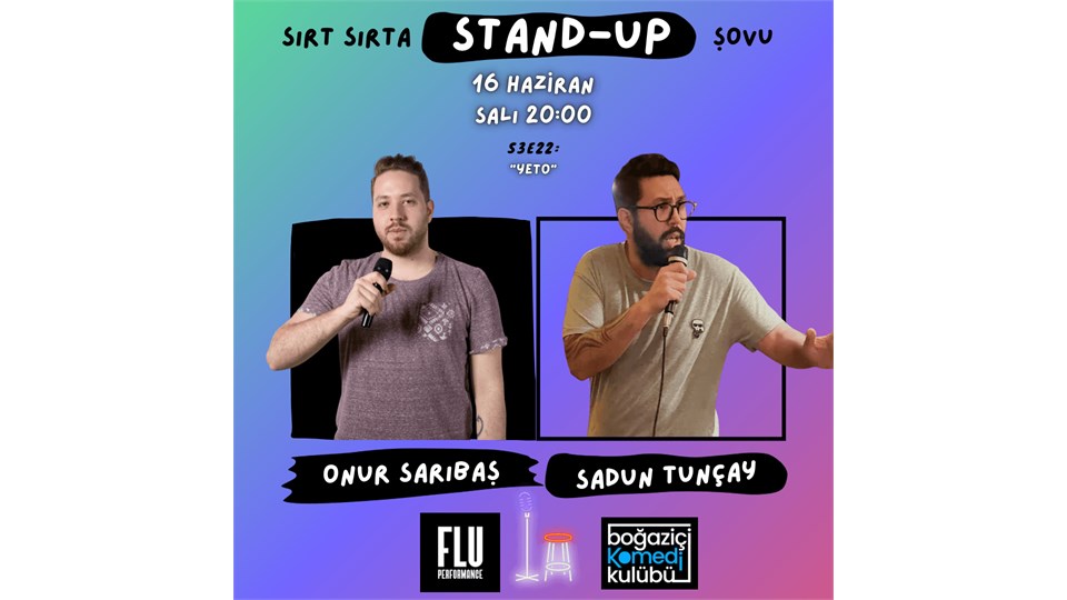 Sırt Sırta Stand-up: Onur Sarıbaş & Sadun Tunçay